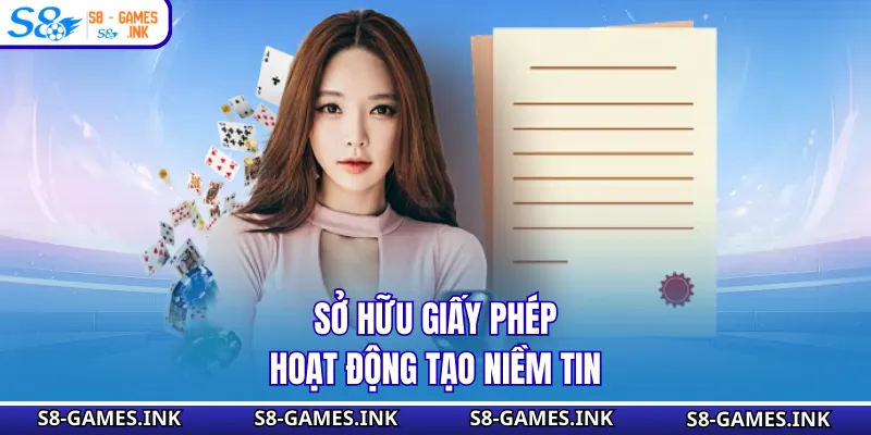 Sở hữu giấy phép hoạt động tạo niềm tin